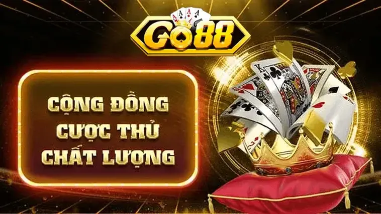 Cộng Đồng Cược Thủ Chất Lượng Luôn Sẵn Sàng Trợ Giúp Nhau Thắng Cược Tại Go88